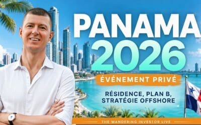 Notre Événement Privé à Panama City – The Wandering Investor Live – Septembre 2026