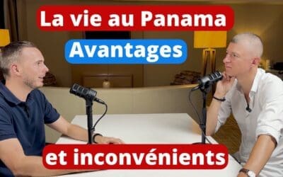 Avantages et Inconvénients de la Vie au Panama – Avec Julien d&rsquo;Oseille TV