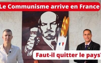 Faut-Il Quitter la France? Comment Se Préparer Face au Communisme ?