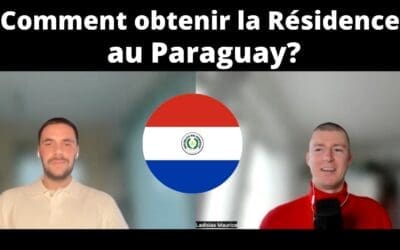 Comment Obtenir la Résidence au Paraguay
